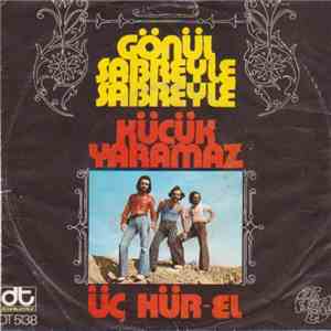 3 Hür-El - Gönül Sabreyle Sabreyle / Küçük Yaramaz flac download