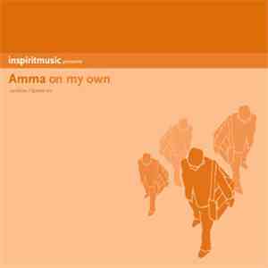 Amma - On My Own (Remixes) flac download