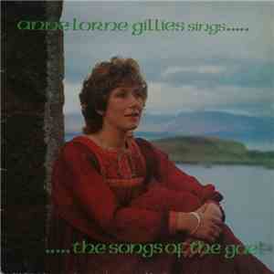 Anne Lorne Gíllíes - Anne Lorne Gillies Síngs The Songs Of The Gael flac download