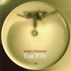 Bomis Prendin - Trap D'Or flac download