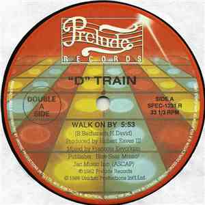 "D" Train - Walk On By / Keep On flac download