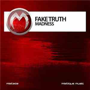 Fake Truth - Madness flac download
