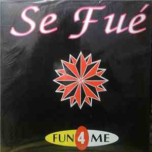 Fun 4 Me - Se Fué flac download