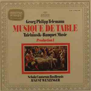 Georg Philipp Telemann / Schola Cantorum Basiliensis - August Wenzinger - Musique De Table (Tafelmusik-Banquet Music) - Production I flac download