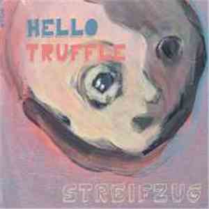 Hello Truffle - Streifzug flac download