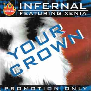 Infernal Featuring Xenia - Your Crown flac download