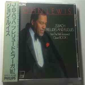 J. S. Bach, John Lewis  - J.S. Bach Preludes And Fugues From The Well-Tempered Clavier Book 1 flac download