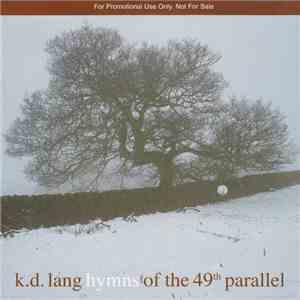 k.d. lang - Hymns Of The 49th Parallel flac download