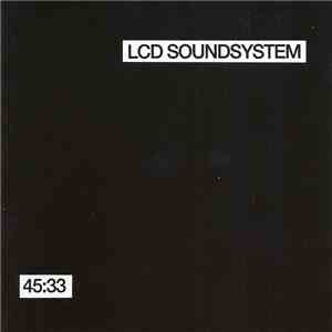 LCD Soundsystem - 45:33 flac download