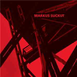 Markus Suckut - Abandoned flac download