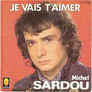 Michel Sardou - Je Vais T'aimer flac download