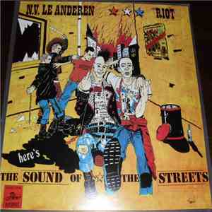 N.V. Le Anderen / Riot  - Here's The Sound Of The Streets flac download