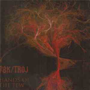 PBK / Troj - Hands Of The Few flac download