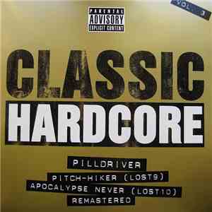 Pilldriver - Classic Hardcore Vol. 3 flac download