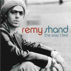 Remy Shand - The Way I Feel flac download