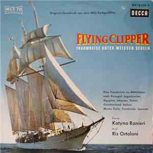 Riz Ortolani - Katyna Ranieri - Flying Clipper - Traumreise Unter Weissen Segeln flac download