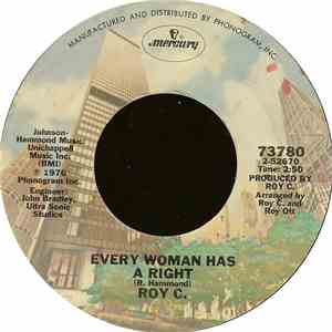Roy C. - Every Woman Has A Right / Don't Stop Short Of Satisfaction flac download