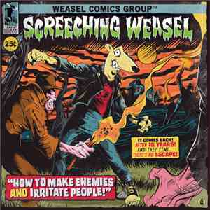 Screeching Weasel - How To Make Enemies And Irritate People flac download