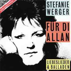Stefanie Werger - Für Di Allan - Liebeslieder Und Balladen flac download