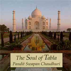 Swapan Chaudhuri - The Soul of Tabla flac download