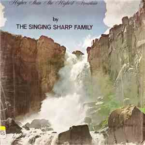 The Singing Sharp Family - Higher Than The Highest Mountains flac download