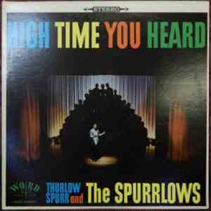 Thurlow Spurr And The Spurrlows - High Time You Heard flac download