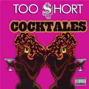 Too $hort - Cocktales flac download