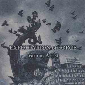 Various - Expectation Of Force flac download