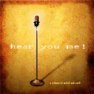 Various - Hear You Me: A Tribute To Mykel & Carli flac download