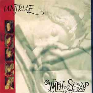 With Sexy - Untrue flac download