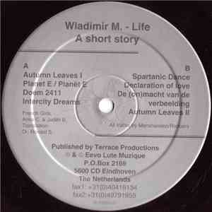 Wladimir M. - Life A Short Story flac download