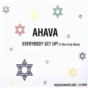 Ahava - Everybody Get Up (I Like To Be There) flac download