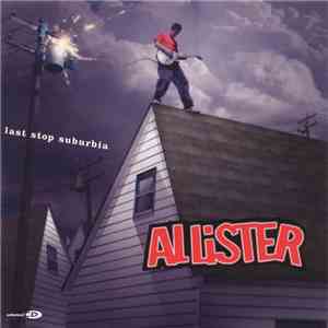 Allister - Last Stop Suburbia flac download