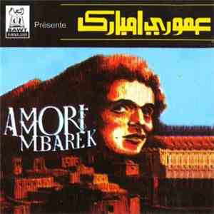 Ammori M'Barek - عموري امبارك Amori Mbarek flac download