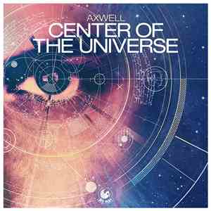 Axwell - Center Of The Universe flac download