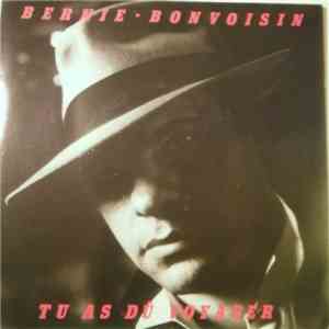Bernie Bonvoisin - Tu As Dû Voyager flac download