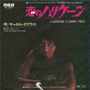 Carol Douglas - A Hurricane Is Coming Tonite / I Fell In Love With Love flac download