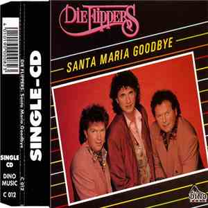 Die Flippers - Santa Maria Goodbye flac download