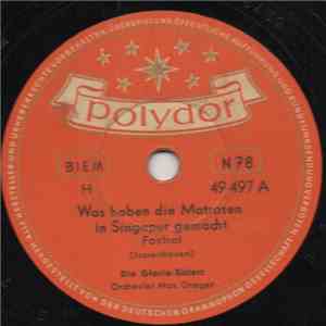 Die Gloria-Sisters - Was Haben Die Matrosen In Singapur Gemacht / Orchestrion-Jonny flac download