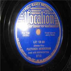 Fletcher Henderson And His Orchestra - Let 'Er Go / Worried Over You flac download