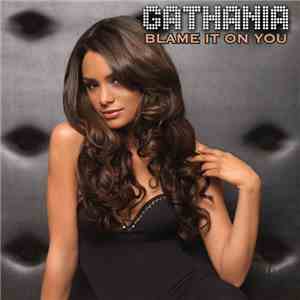 Gathania - Blame It On You flac download