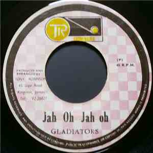 Gladiators / Trinity  - Jah Oh Jah oh / Economic Cricis flac download