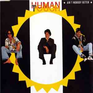 Human Touch  - Ain't Nobody Better flac download