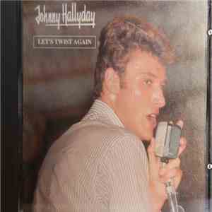Johnny Hallyday - Let's Twist Again flac download