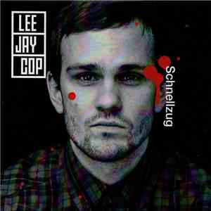 Lee Jay Cop - Schnellzug flac download