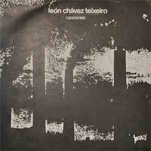 León Chávez Teixeiro - Canciones flac download