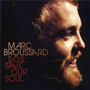 Marc Broussard - S.O.S.: Save Our Soul flac download