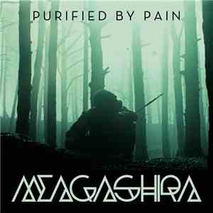 Meagashira - Purified By Pain flac download