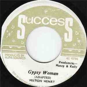 Milton Henry - Gypsy Woman / Gypsy Dub flac download
