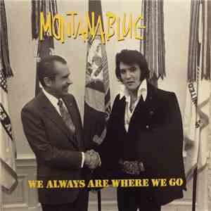 Montanablue - We Always Are Where We Go flac download